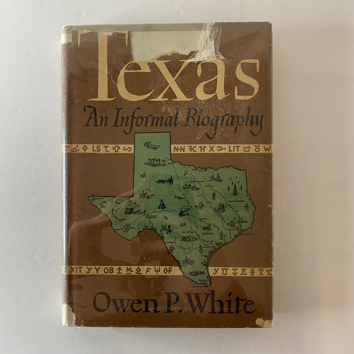 Texas: An Informal Biography - Owen P. White - 1945