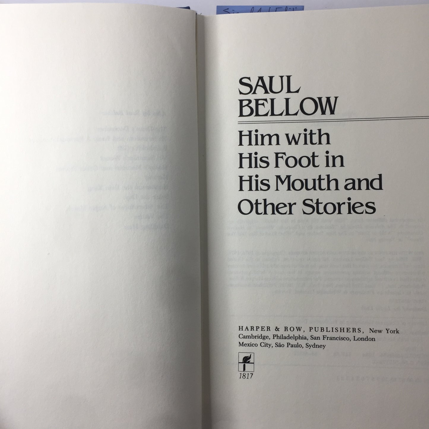 Him with his Foot in his Mouth - Saul Bellow - Signed - 1st Edition - 1984