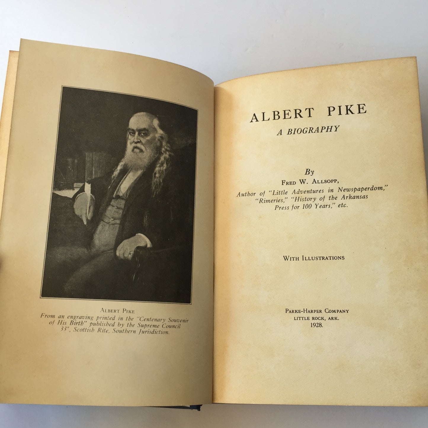 Albert Pike: A Biography - Fred W. Allsopp - Arkansas 1st Edition - 1928