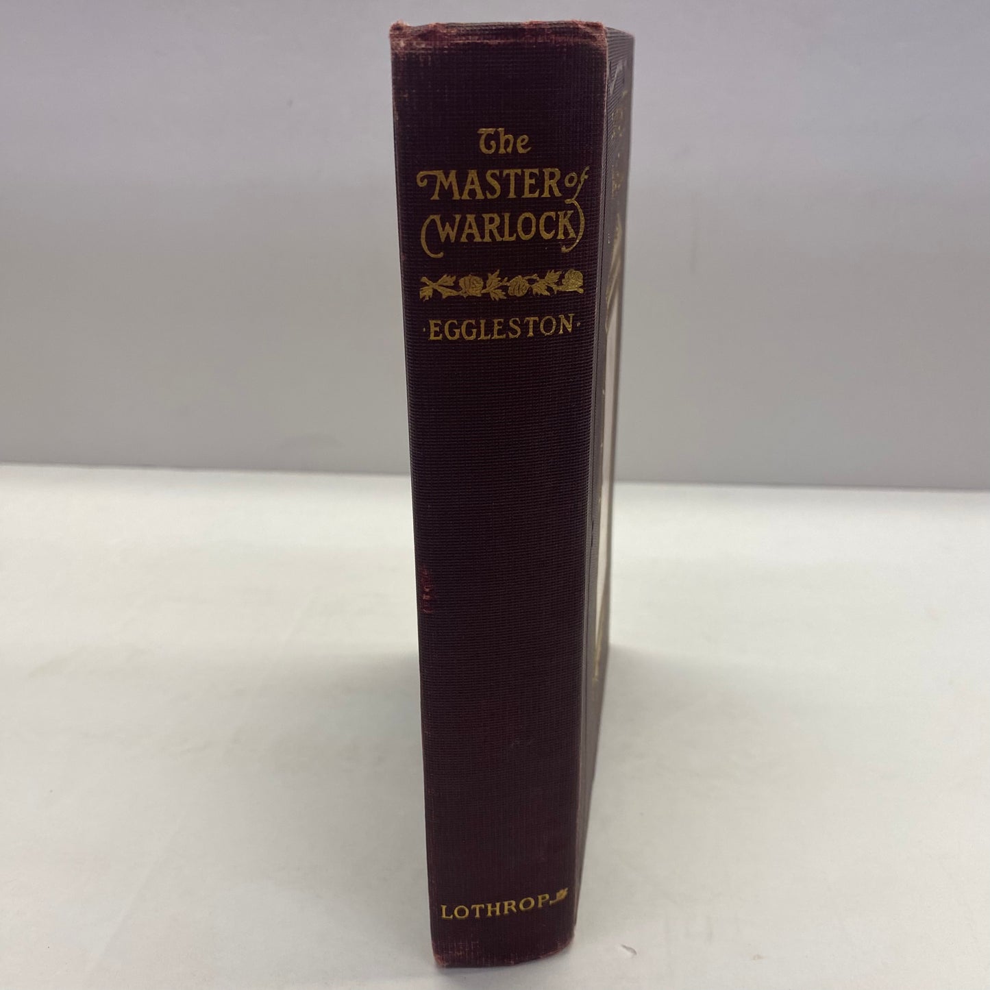 The Master Warlock - George Cary Eggleston - 1st Edition - 1903