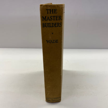 The Master Builders - Mary H. Wade - 1925