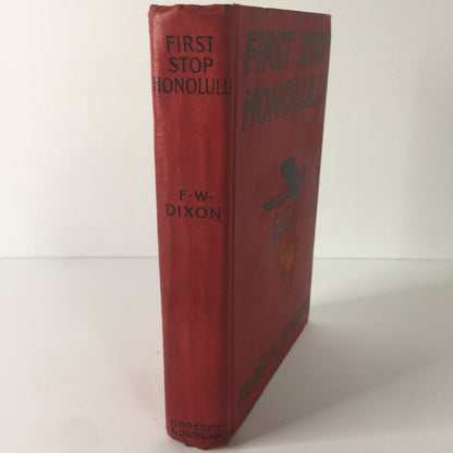 First Stop Honolulu - Franklin W. Dixon - 1st Edition - 1927